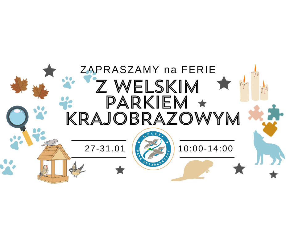 Ferie z Welskim Parkiem Krajobrazowym