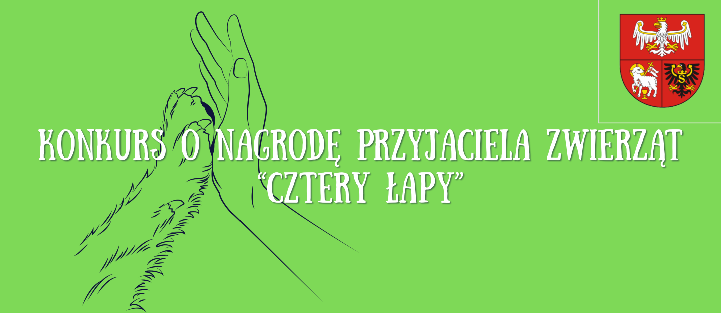 Konkurs o Nagrodę Przyjaciela Zwierząt „Cztery Łapy”